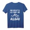 MIR REICHT‘S ICH FAHR‘ INS ALLGÄU Bergwandern Langarmshirt – Perfekt für Bergliebhaber, Naturfreunde & Allgäu-Urlauber