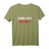 Sabbel Nich Dat Plattdeutsch Spruch T-Shirt für Norddeutschland - Lustiges Outfit für Damen und Herren, Perfekt als Geschenk