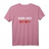 Sabbel Nich Dat Plattdeutsch Spruch T-Shirt für Norddeutschland - Lustiges Outfit für Damen und Herren, Perfekt als Geschenk