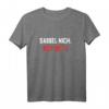 Sabbel Nich Dat Plattdeutsch Spruch T-Shirt für Norddeutschland - Lustiges Outfit für Damen und Herren, Perfekt als Geschenk