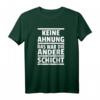 Lustiges Keine Ahnung Das War Die Andere Schicht Shirt – Geschenk für Schichtarbeiter, Humorvolles Arbeitsshirt für jeden Anlass