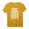 Lustiges Keine Ahnung Das War Die Andere Schicht Shirt – Geschenk für Schichtarbeiter, Humorvolles Arbeitsshirt für jeden Anlass