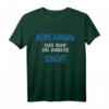 Keine Ahnung Das war die andere Schicht - Lustiges Arbeit T-Shirt für Schichtarbeiter & Kollegen, originelle Geschenkidee