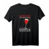 Lustiges Krankenschwester T-Shirt mit Spruch - Perfektes Weihnachts- und Geburtstagsgeschenk für Pflegekräfte, die gerne Alkohol trinken