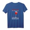 Lustiges Krankenschwester T-Shirt mit Spruch - Perfektes Weihnachts- und Geburtstagsgeschenk für Pflegekräfte, die gerne Alkohol trinken
