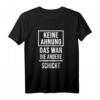 Keine Ahnung War Die Andere Schicht - Ironisches Schichtarbeiter T-Shirt für Männer, Kollegen und Freunde als lustiges Geschenk zum Geburtstag, Weihnachten oder Jubiläum