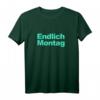 Endlich Montag Sarkasmus Ironie Büro T-Shirt – Witziges Geschenk für Kollegen, Chef & Familie zu Weihnachten, Geburtstag & mehr