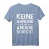 Keine Ahnung Das War Die Andere Schicht - Lustiges Büro Sprüche T-Shirt für Angestellte & Arbeiterscherz-Geschenk