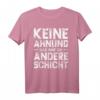 Keine Ahnung Das War Die Andere Schicht - Lustiges Büro Sprüche T-Shirt für Angestellte & Arbeiterscherz-Geschenk