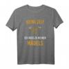 Keine Zeit ich muss zu meinen Mädels Imker Bienen T-Shirt - Lustiges Design für Imker und Bienenliebhaber