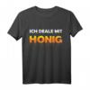 Ich Deale Mit Honig - Lustiges Imker T-Shirt für Bienenliebhaber, Honigernte & Bienenzuchtfest