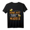 KEINE ZEIT ICH MUSS ZU MEINEN MÄDELS - Lustiges Imker T-Shirt für Bienen- und Honigliebhaber, ideales Geschenk für Imkerei, Honigfans & Umweltfreunde