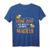 KEINE ZEIT ICH MUSS ZU MEINEN MÄDELS - Lustiges Imker T-Shirt für Bienen- und Honigliebhaber, ideales Geschenk für Imkerei, Honigfans & Umweltfreunde