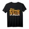 Honig Dealer T-Shirt – Lustiges Imker Geschenk für Bienen- und Honigliebhaber, Hobby-Imker & Naturfreunde