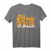 Honig Dealer T-Shirt – Lustiges Imker Geschenk für Bienen- und Honigliebhaber, Hobby-Imker & Naturfreunde