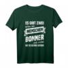 Lustiges Bonn Stadt T-Shirt mit Spruch - Perfektes Geschenk für Bonner, Dialektsprecher und Stadtliebhaber