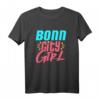 Bonn City Girl T-Shirt – Sommerliches Stadtliebe-Shirt für Bonnerinnen & Geschenkidee für Freundinnen und Verwandte