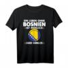 Ein Leben ohne Bosnien ist möglich aber sinnlos T-Shirt – Patriotisches Design mit bosnischer Fahne für Bosnien-Liebhaber