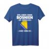 Ein Leben ohne Bosnien ist möglich aber sinnlos T-Shirt – Patriotisches Design mit bosnischer Fahne für Bosnien-Liebhaber