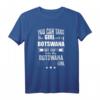 Kann das Mädchen aus Botswana Afrika Stolz nehmen - Patriotisches T-Shirt für Frauen, Geburtstags- & Festtagsgeschenk