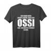 Lustiges Ossi T-Shirt für Ostdeutsche - Witziges DDR Ostdeutschland Geschenk für Ehemalige DDR Bürger