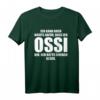 Lustiges Ossi T-Shirt für Ostdeutsche - Witziges DDR Ostdeutschland Geschenk für Ehemalige DDR Bürger