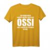 Lustiges Ossi T-Shirt für Ostdeutsche - Witziges DDR Ostdeutschland Geschenk für Ehemalige DDR Bürger
