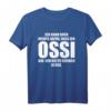 Lustiges Ossi T-Shirt für Ostdeutsche - Witziges DDR Ostdeutschland Geschenk für Ehemalige DDR Bürger