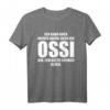 Lustiges Ossi T-Shirt für Ostdeutsche - Witziges DDR Ostdeutschland Geschenk für Ehemalige DDR Bürger