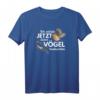 Ornithologe Ich Würde Jetzt Lieber Vögel Beobachten T-Shirt – Lustiges Vogelbeobachtung Outfit für Birding-Liebhaber & Ornithologen