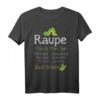 Raupe Müsste Man Sein | Schmetterling aus Kokon lustiges Sprüche T-Shirt für Freizeit und Alltag