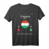 Ungarn Ruft Und Ich Muss Los Ungarn Flagge T-Shirt – Lustiges Fan T-Shirt für Ungarn-Supporter und Fans