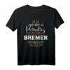 Bremen Paradies Lustig Heimat Liebe Souvenirs T-Shirt - Perfektes Geschenk für Bremen-Fans und Touristen