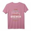 Bremen Paradies Lustig Heimat Liebe Souvenirs T-Shirt - Perfektes Geschenk für Bremen-Fans und Touristen