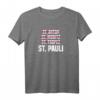 St. Pauli Sankt Pauli Norddeutschland Nordlicht T-Shirt – Perfektes Geschenk für Norddeutsche, Hamburg, Bremen, Kiel & Ostfriesland Fans