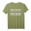 Der Westen feiert gut doch der Osten feiert besser T-Shirt – Lustiges Ost-West Geschenk für Nostalgiker, Männer & Frauen