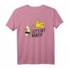 Let's get naked! Lustiges FKK Banana Nackt Banane Ausziehen Freiheit T-Shirt – Witziges Geschenk für Nackidei, Sauna & Strand