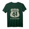 Mississippi US 61 The Blues Highway Geschenk für US-Bürger - Stolz auf die amerikanische Route, perfektes Souvenir und T-Shirt