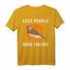 Less People More Finches Zebrafinken Vogelbeobachtung T-Shirt für Vogelliebhaber – Lustiges Design für Naturfreunde und Vogelbeobachter