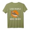 Less People More Finches Zebrafinken Vogelbeobachtung T-Shirt für Vogelliebhaber – Lustiges Design für Naturfreunde und Vogelbeobachter