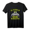 Lustiges T-Shirt für Vogelbeobachter mit Spruch - Perfektes Geschenk für Natur- und Vogelliebhaber zu Weihnachten & Geburtstag
