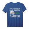 Rentner Camping T-Shirt - Wohnmobil & Camper Geschenk für Natur- und Reisebegeisterte im Ruhestand