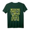 Weekend Forecast Camping with Wine - Lustiges Camper Geschenk T-Shirt für Männer & Frauen