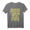 Weekend Forecast Camping with Wine - Lustiges Camper Geschenk T-Shirt für Männer & Frauen