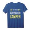 Camping Camper Zelt T-Shirt - Lustiges Geschenk für Camper, Zelter, Wohnmobil- und Caravan-Fans zum Vatertag & Geburtstag
