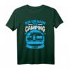 Nur ein Mann, der Camping liebt T-Shirt – Perfekt für Camper, Wohnmobil- und Wohnwagen-Fans