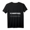 Camping Definition Camper Spruch T-Shirt – Lustiges Geschenk für Camper, Wohnwagen- und Zeltliebhaber zum Geburtstag oder Weihnachten