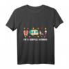 Im A Simple Woman Camper Wohnmobil Camping Outdoor T-Shirt – Lustiges Camping-Design für Frauen, Vanlife & Outdoor-Enthusiastinnen