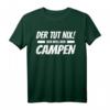Lustiges Camper T-Shirt - Der tut nix der will nur campen Geschenk für Männer und Jungs zu Weihnachten & Geburtstag