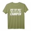 Lustiges Camper T-Shirt - Der tut nix der will nur campen Geschenk für Männer und Jungs zu Weihnachten & Geburtstag